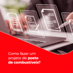 como fazer um projeto de posto de combustiveis