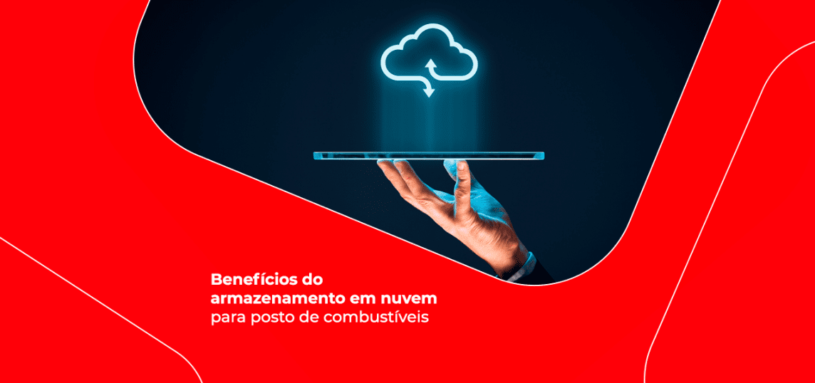 Benefícios do armazenamento em nuvem para posto de combustíveis