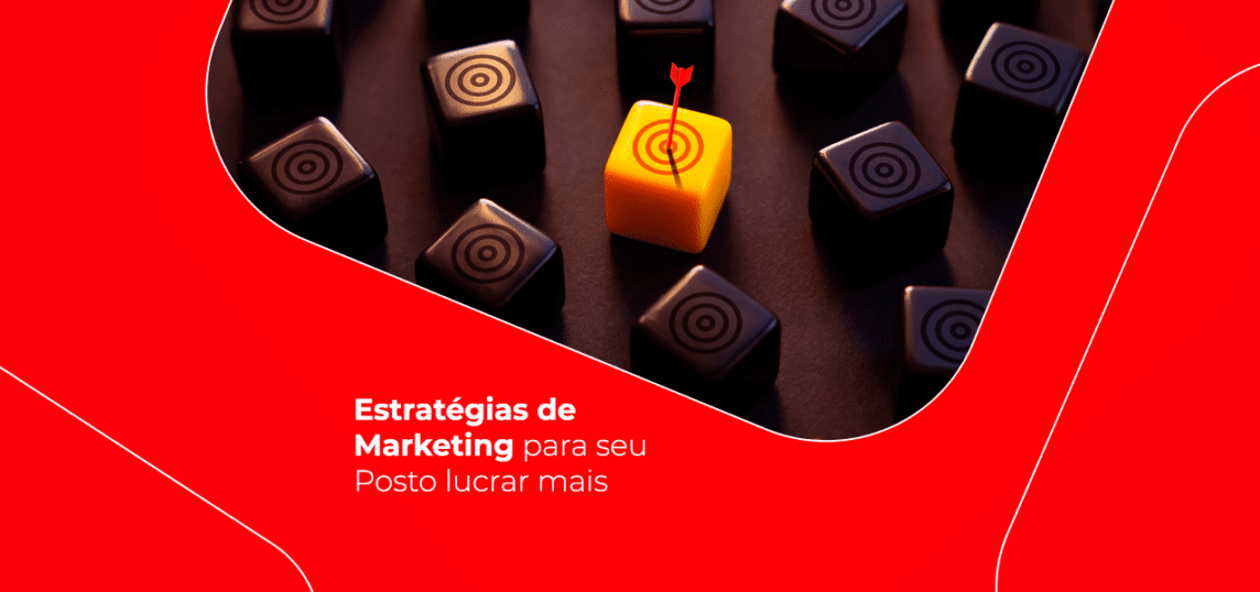 Estratégias de marketing para o seu posto lucrar mais